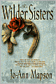 Wilder Sisters: A Novel