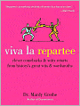 Viva la Repartee: Clever Comebacks and Witty Retorts from History's Great Wits and Wordsmiths