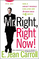 Mr. Right, Right Now!