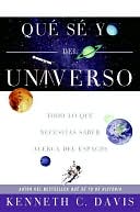 Que se yo del universo: Todo lo que necesitas saber acerca del espacio (Don't Know Much About the Universe: Everything You Need to Know About Outer Space but Never Learned)
