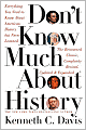 Don't Know Much About History: Everything You Need to Know About American History but Never Learned