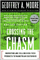 Crossing the Chasm: Marketing and Selling High-Tech Products to Mainstream Customers