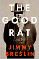 The Good Rat: A True Story