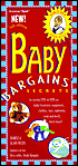 Baby Bargains: Secrets to Saving 20% to 50% on Baby Furniture, Equipment, Clothes, Toys, Maternity Wear and Much, Much More!