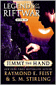 Jimmy the Hand (Legends of the Riftwar Series #3)