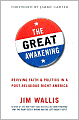 Great Awakening: Reviving Faith and Politics in a Post-Religious Right America