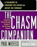 download Chasm Companion : A Fieldbook to Crossing the Chasm and Inside the Tornado book