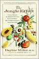 Jungle Effect: A Doctor Discovers the Healthiest Diets from Around the World--Why They Work and How to Bring Them Home