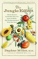 Jungle Effect: A Doctor Discovers the Healthiest Diets from Around the World--Why They Work and How to Bring Them Home