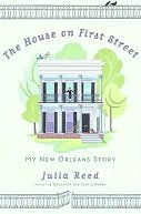 House on First Street: My New Orleans Story