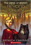 Beyond the Valley of Thorns (The Land of Elyon Series #2)