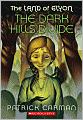 The Dark Hills Divide (The Land of Elyon Series #1)