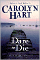 Dare to Die (Death on Demand Series #19)