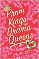 Prom Kings and Drama Queens