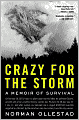 Crazy for the Storm: A Memoir of Survival