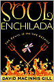 Soul Enchilada