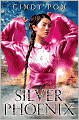 Silver Phoenix: Beyond the Kingdom of Xia