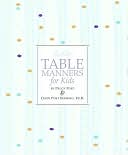 Emily Post's Table Manners for Kids