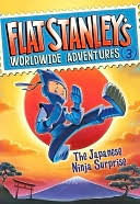 The Japanese Ninja Surprise (Flat Stanley's Worldwide Adventures Series #3)