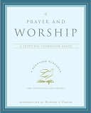Prayer and Worship: A Spiritual Formation Guide