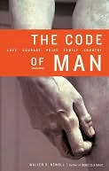 The Code of Man: Love Courage Pride Family Country