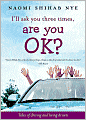 I'll Ask You Three Times, Are You OK?: Tales of Driving and Being Driven