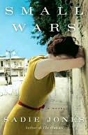 Small Wars by Sadie Jones: NOOK Book Cover