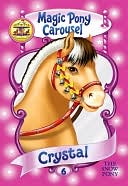 Crystal the Snow Pony (Magic Pony Carousel Series #6)