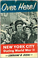 Over Here!: New York City During World War II