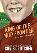 King of the Mild Frontier by Chris Crutcher: NOOK Book Cover
