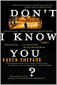 Don't I Know You?