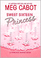 Sweet Sixteen Princess (Princess Diaries Series)