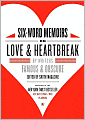 Six-Word Memoirs on Love and Heartbreak
