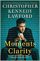 Moments of Clarity: Voices from the Front Lines of Addiction and Recovery