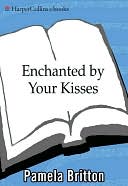 Enchanted by Your Kisses