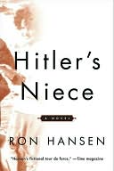 Hitlers Niece by Ron Hansen: NOOK Book Cover