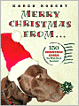Merry Christmas From...: 150 Christmas Cards You Wish You'd Received