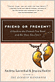Friend or Frenemy?: A Guide to the Friends You Need and the Ones You Don't
