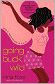 Going Buck Wild