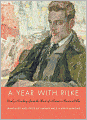 A Year with Rilke: Daily Readings from the Best of Rainer Maria Rilke