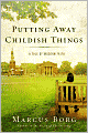 Putting Away Childish Things: A Tale of Modern Faith