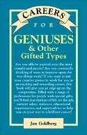 Careers for Geniuses & Other Gifted Types