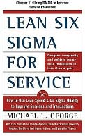 Lean Six Sigma for Service, Chapter 11 - Using DMAIC to Improve Service Processes
