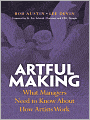 Artful Making: What Managers Need to Know About How Artists Work (Palm Reader)