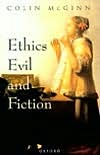 Ethics, Evil, and Fiction