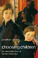 Choosing Children: Genes, Disability, and Design: Genes, Disability, and Design