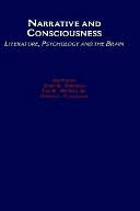 Narrative and Consciousness: Literature, Psychology and the Brain: Literature, Psychology and the Brain