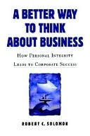 A Better Way to Think About Business: How Values Become Virtues