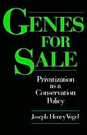 Genes for Sale: Privatization as a Conservation Policy