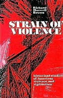 Strain of Violence: Historical Studies of American Violence and Vigilantism